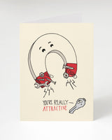 Magnets: You're Really Attractive Card