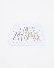 I Need My Space Sticker Cognitive Surplus