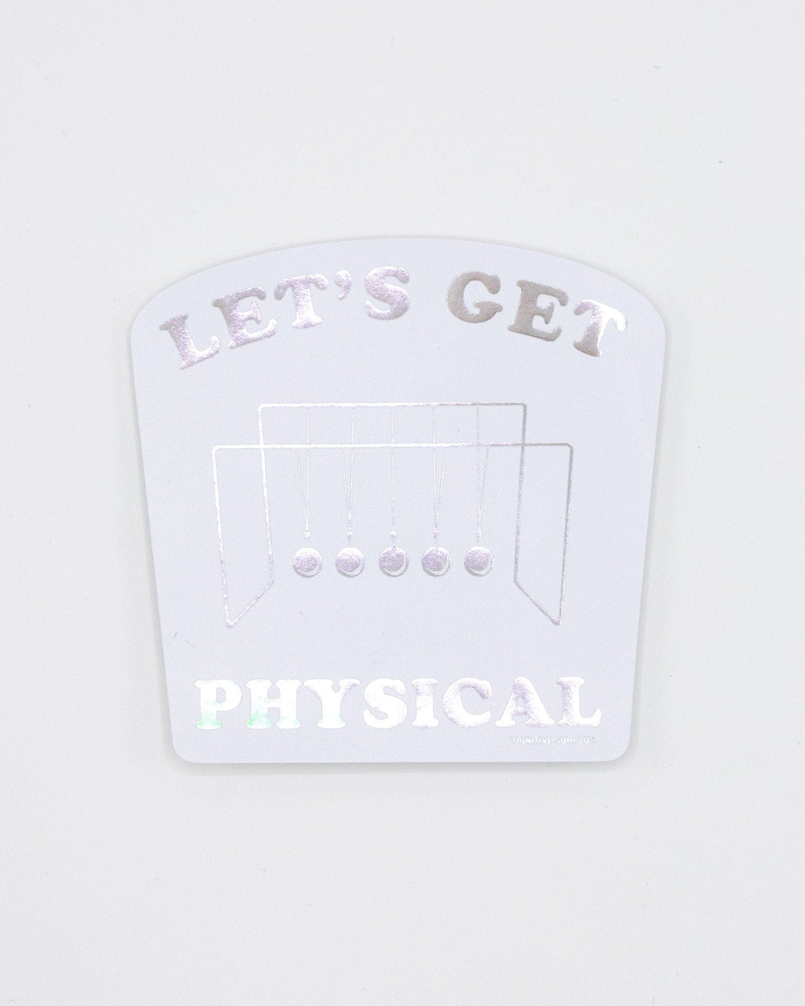 Let's Get Physical Sticker Cognitive Surplus